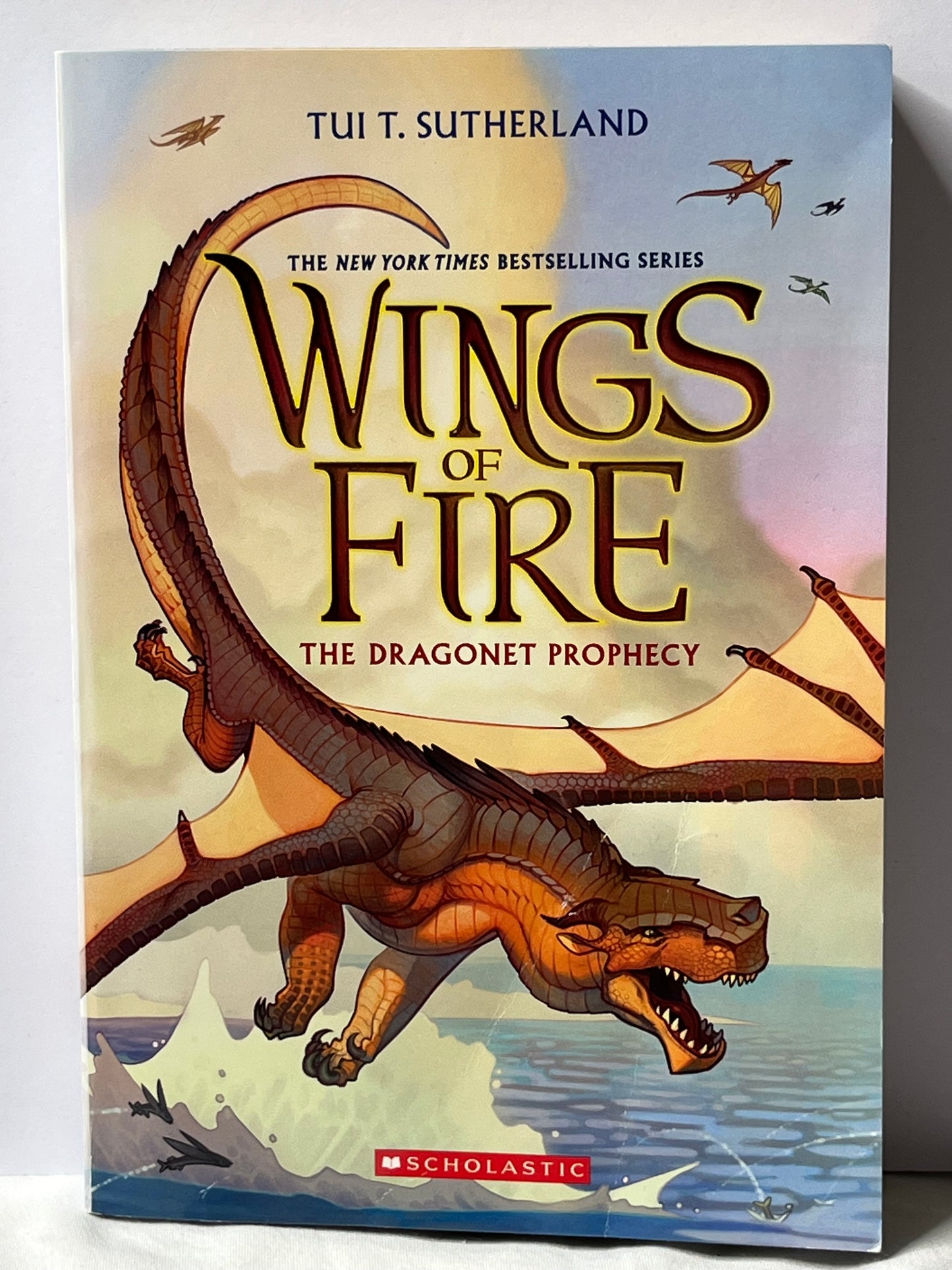 Wings of Fire (The Dragonet Prophecy #1): by Tui T. Sutherland