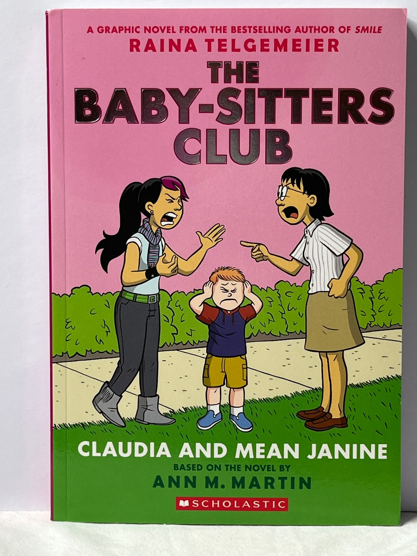 The Baby-Sitters Club (Claudia and Mean Janine #4): by Ann M. Martin