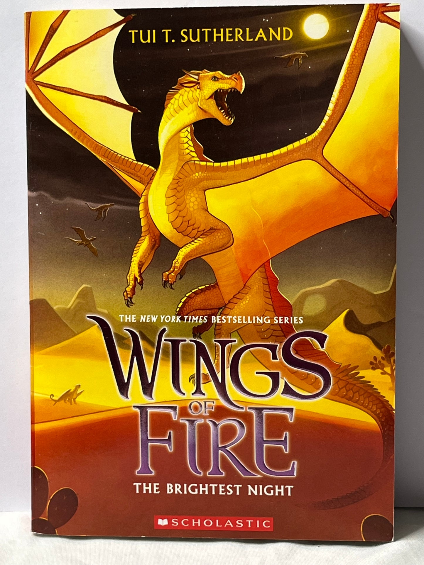 Wings of Fire (The Brightest Night #5): by Tui T. Sutherland