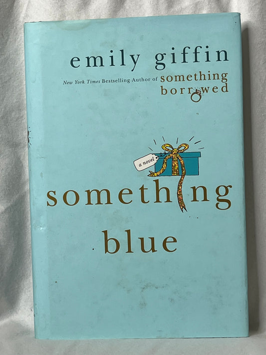 Something Blue: by Emily Giffin