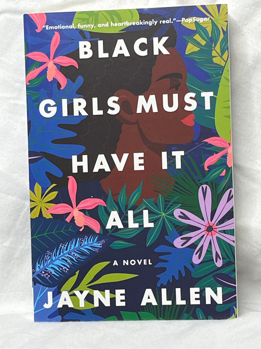 Black Girls Must Have It All: by Jayne Allen