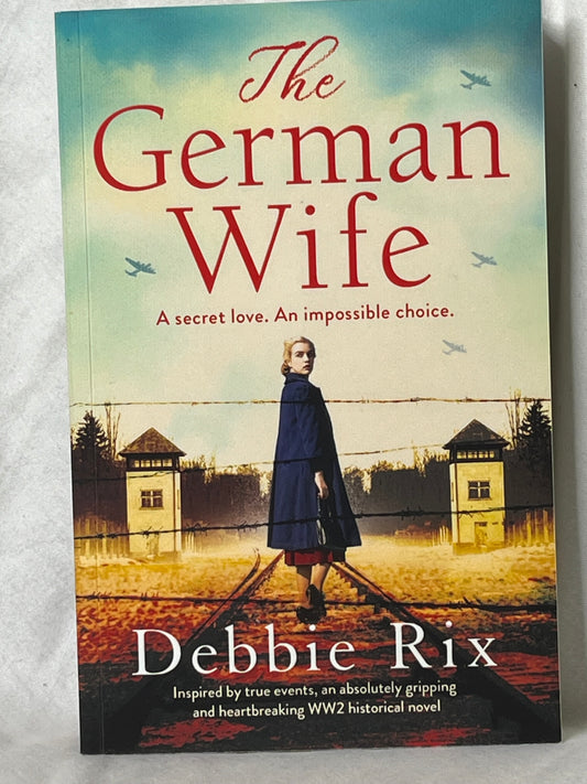 The German Wife: by Debbie Rix