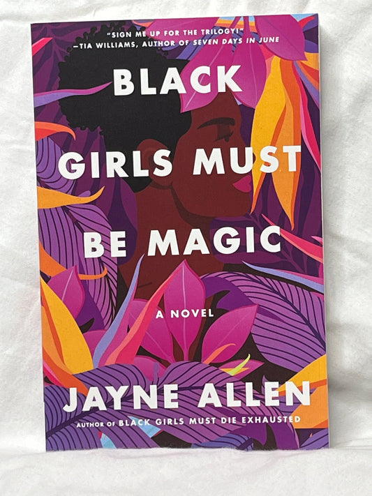 Black Girls Must Be Magic: by Jayne Allen