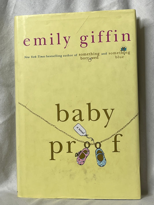 Baby Proof: by Emily Griffin