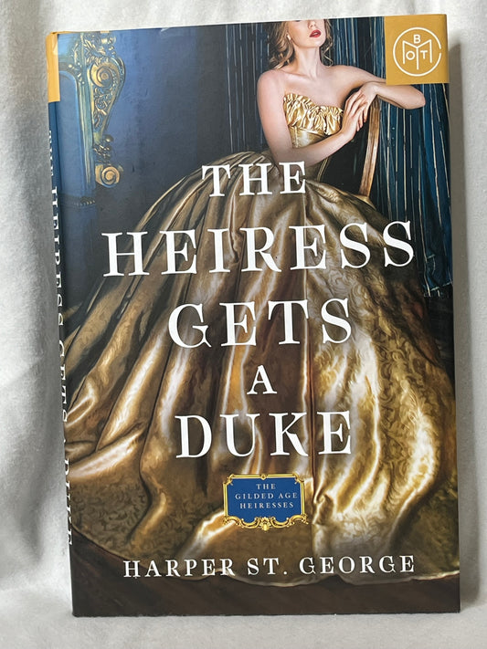 The Heiress Gets A Duke: By Harper St. George