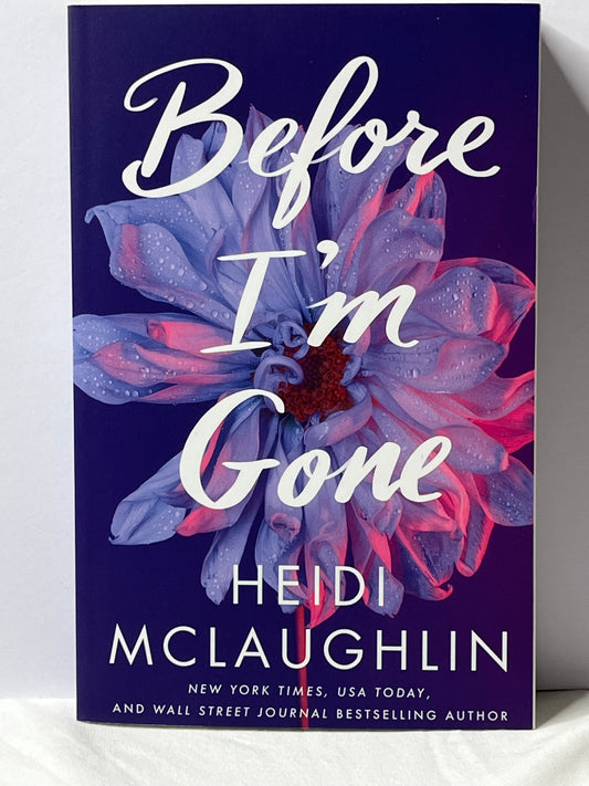 Before I’m Gone: by Heidi McLaughlin