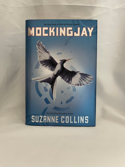 Mockingjay: The Hunger Games, Book 3 by Suzanne Collins